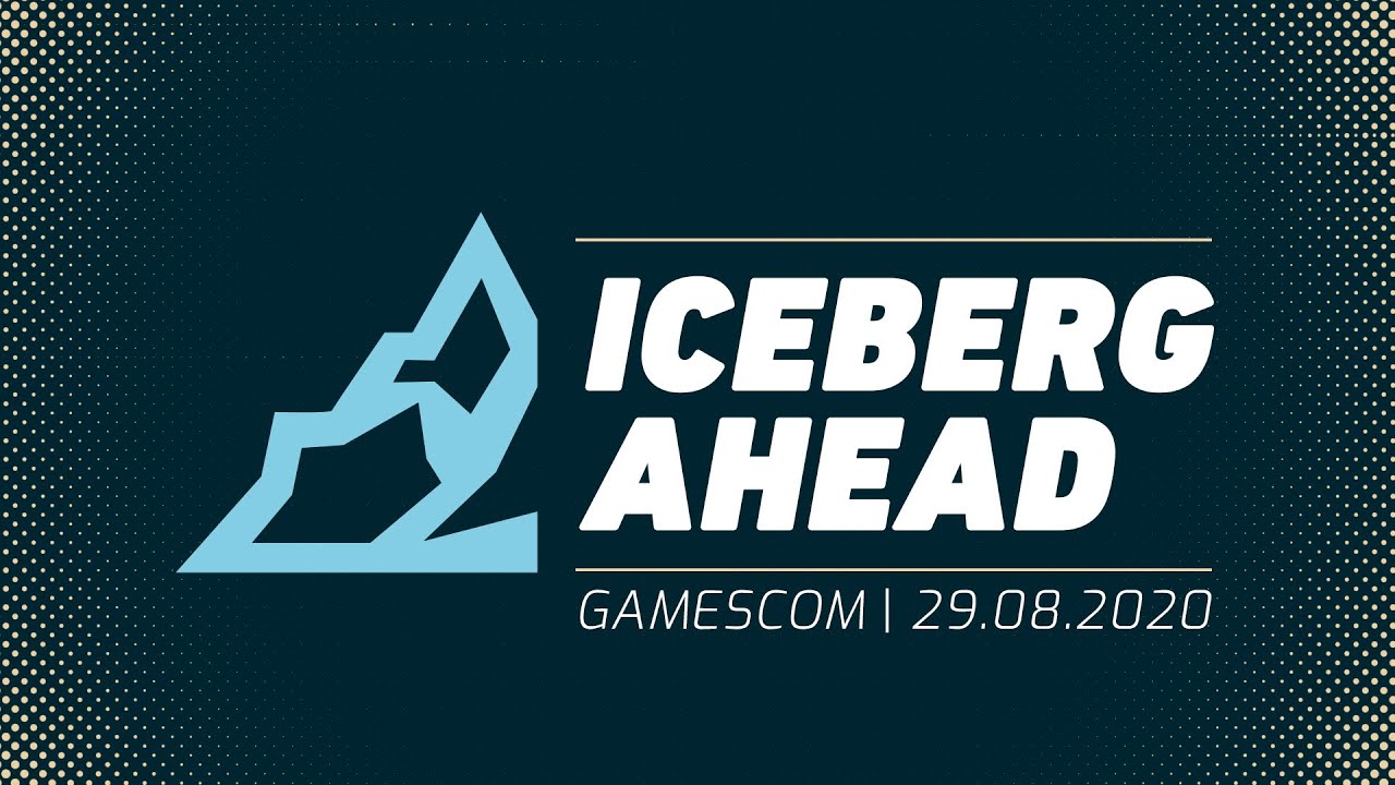 Iceberg Ahead - Gamescom 2020 - YouTube