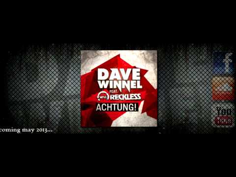 Dave Winnel - Achtung! feat. Will Reckless (Original Mix)HQ