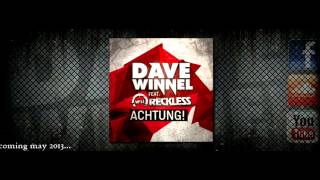 Dave Winnel - Achtung! feat. Will Reckless (Original Mix)HQ
