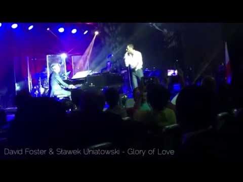 David Foster & Sławek Uniatowski - Glory of Love