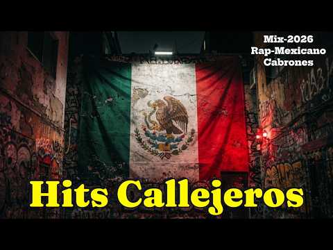 RAP MEXICANO 2026 🇲🇽💀 Los Hits Más Callejeros