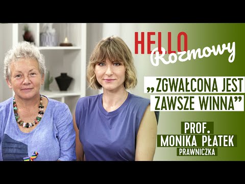 Prof. Monika Płatek: "W takiej sytuacji, w jakiej jesteśmy dziś, zawsze winna jest osoba zgwałcona"