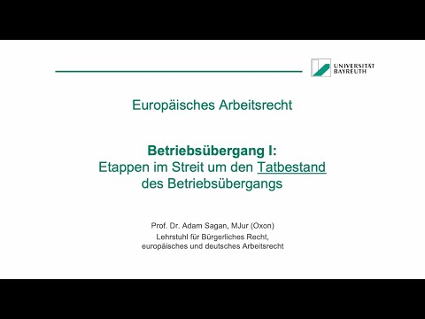 Betriebsübergang I | 9. Vorlesung EuArbR - Prof. Dr. Adam Sagan