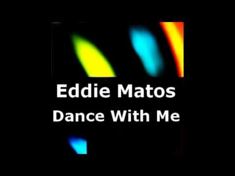 Eddie matos - dance with me