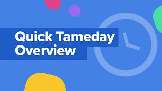 Tameday Video