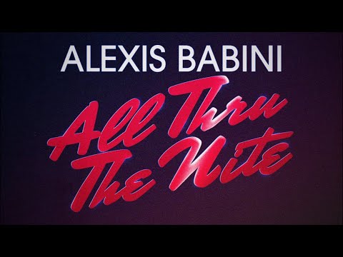 Alexis Babini - All Thru The Nite