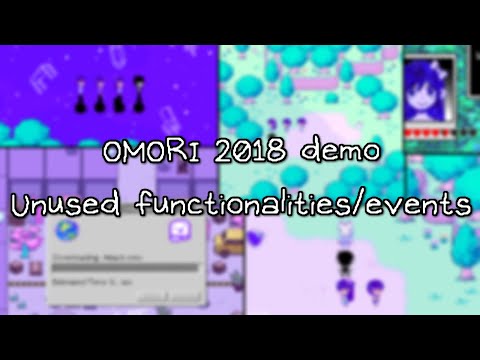 OMORI 2018 Demo - Unused Things Compilation