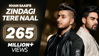 Zindagi Tere Naal - Khan Saab - Pav Dharia - Latest Punjabi Songs 2019 - Lokdhun