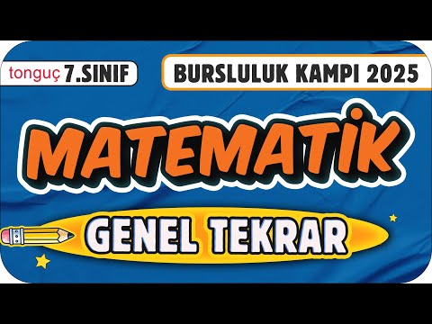 7.Sınıf Matematik Genel Tekrar ✍ 2025 Bursluluk Kampı