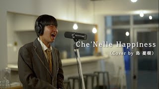 Che'Nelle / Happiness（cover by 憂樹）