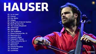 H a u s e r greatest hits full album 2023 best song of h a u s e r 2023 collection cello music