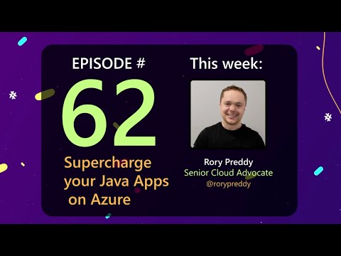 AzureFunBytes Episode 62 - Supercharge your Java Apps on Azure with @rorypreddy