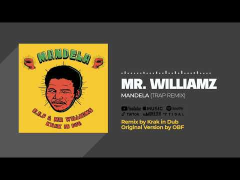 Mr. Williamz & OBF - Mandela - Krak in Dub Trap Remix (Official Audio)