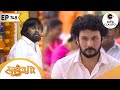 பிரபு மக்கனிடம் பொய் சொல்கிறார் Sathya Ep 74