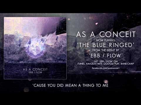 As A Conceit - The Blue Ringed (Ebb / Flow - EP Stream)