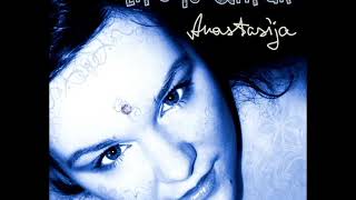 Anastasija - My World (Life Is Unfair)