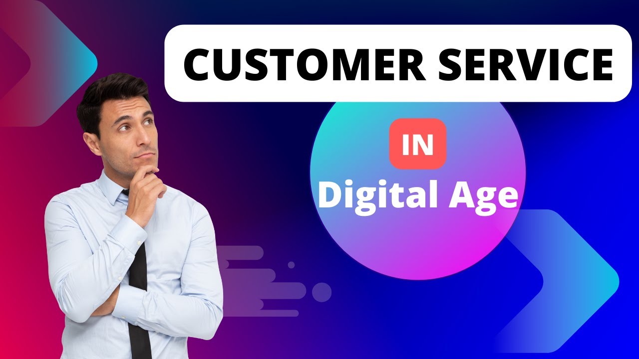 Customer Service in the Digital Age | Best Corporate Training