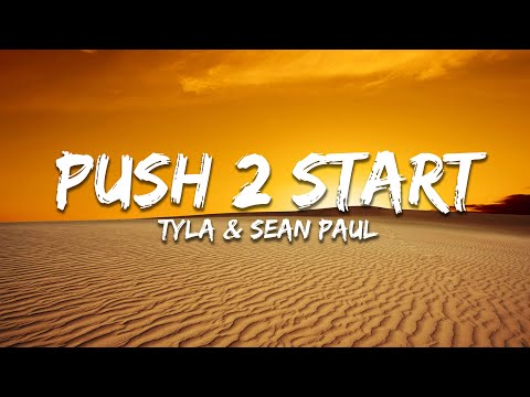 Tyla - PUSH 2 START (Remix) ft. Sean Paul