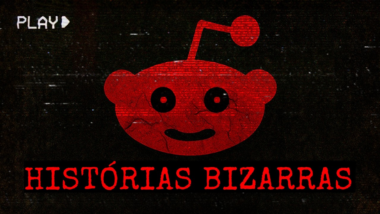 Histórias Bizarras do Reddit - Vol.2