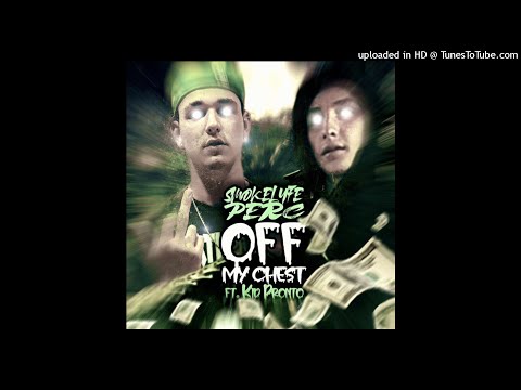 KillPerc - Off My Chest Ft KidPronto (Prod 2dirty)