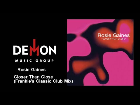 Rosie Gaines - Closer Than Close - Frankie's Classic Club Mix