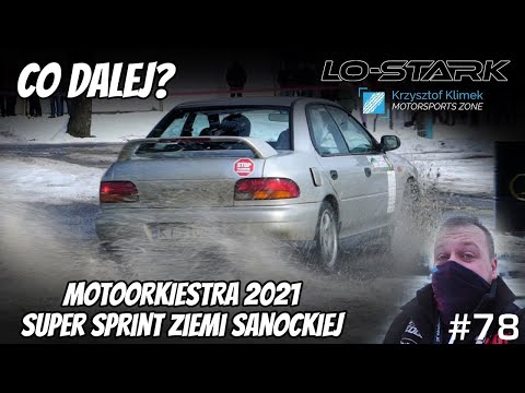 Co dalej?  -  Super Sprint Ziemi Sanockiej Motoorkiestra 2021