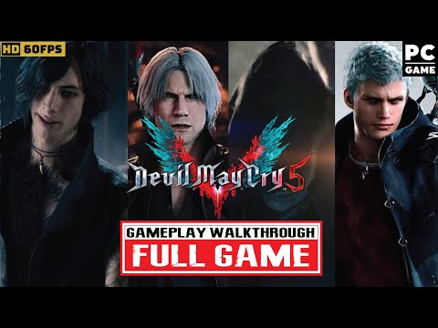 DEVIL MAY CRY 5 FULL GAME Gameplay Walkthrough (PC HD 60FPS) - No Commentary