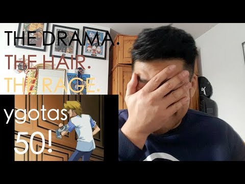YGOTAS EPISODE 50 REACTION/ ChillSauce.