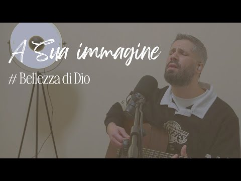 A Sua Immagine - Bellezza di Dio | Cristian Rotelli
