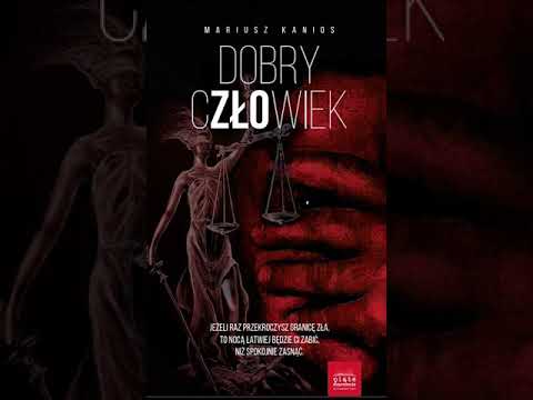 Dobry człowiek Mariusz Kanios Lektor Filip Kosior S3 P1 Kryminały po Polsku Audiobook PL 🎧