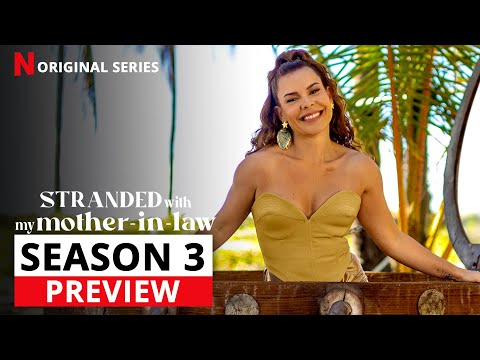 Stranded with My Mother-in-Law Season 3 Preview And Update