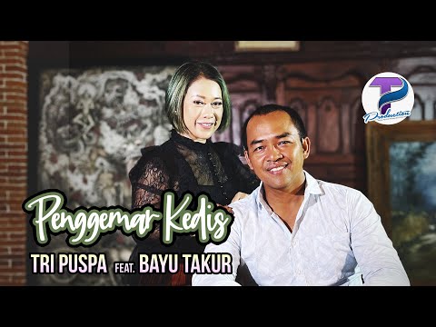 Tri Puspa feat.  Bayu Takur - Penggemar Kedis (Official Music Video)