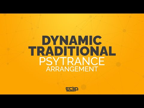 Dynamic vs Traditional Psytrance Arrangements