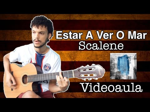 Estar A Ver O Mar - Scalene