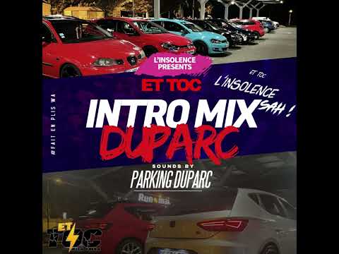DUPARC INTRO - ET TOC (MIX) #linsolence #ettoc #testson