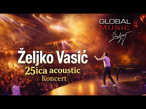 Željko Vasić - Koncert "25ica acoustic"