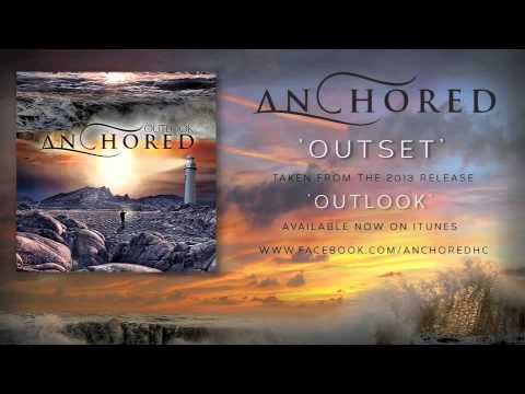 Anchored - Outset