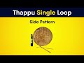 Thappu Single Loop Side Pattern FREE DOWNLOAD USE