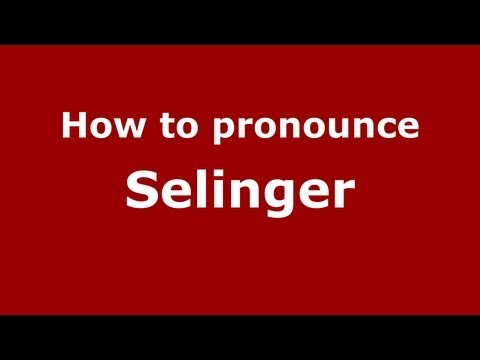 How to Pronounce Selinger - PronounceNames.com