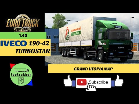 ETS 2 1.40●Iveco TurboStar 190-42●GRAND UTOPIA MAP●Cursor 11 on board
