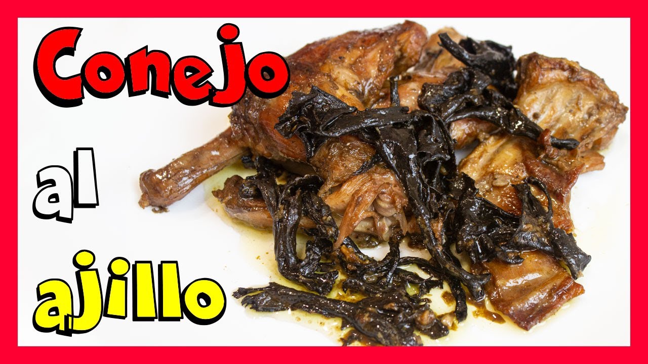 CONEJO al AJILLO ? [ GUISALO de forma tradicional ] ??????