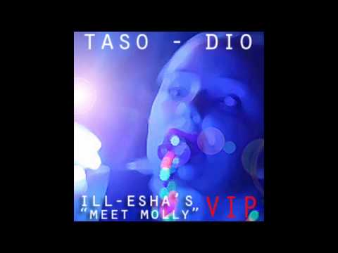 TASO - Dio (ill-esha's Meet Molly VIP)