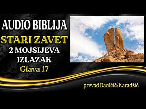 2 Mojsijeva 17 glava - Izlazak - Audio Biblija - Voda iz stene
