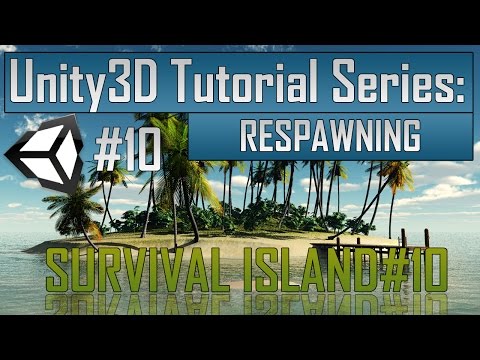 Creating a Survival Game in Unity: Part 10 - Respawning