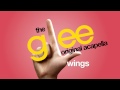 Glee - Wings - Acapella Version 