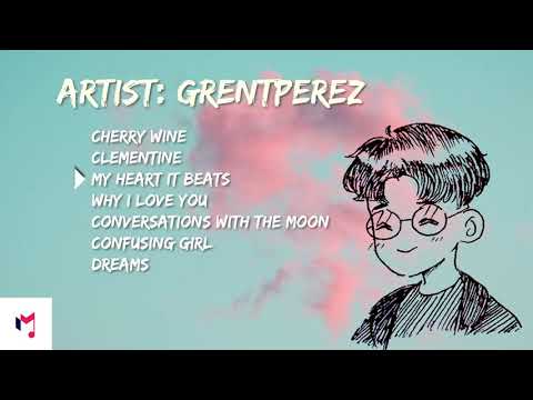 grentperez best song playlist (mix)