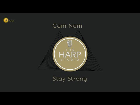 Stay Strong - Cam Nam