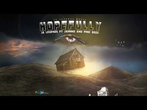 Ja Legends - Hopefully Ft Jahnno And Pink Boss