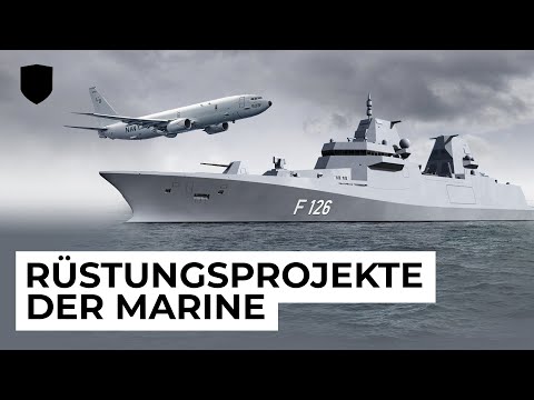 Die Zukunft der Bundeswehr - Rüstungsprojekte der Deutschen Marine