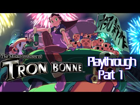The Misadventures of Tron Bonne - Playthrough Pt. 1